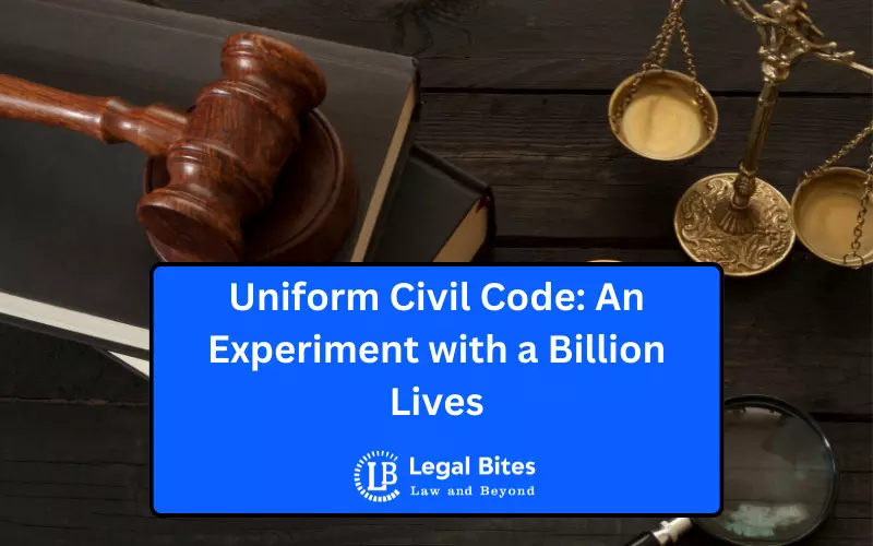 Uniform Civil Code: An Experiment with a Billion Lives