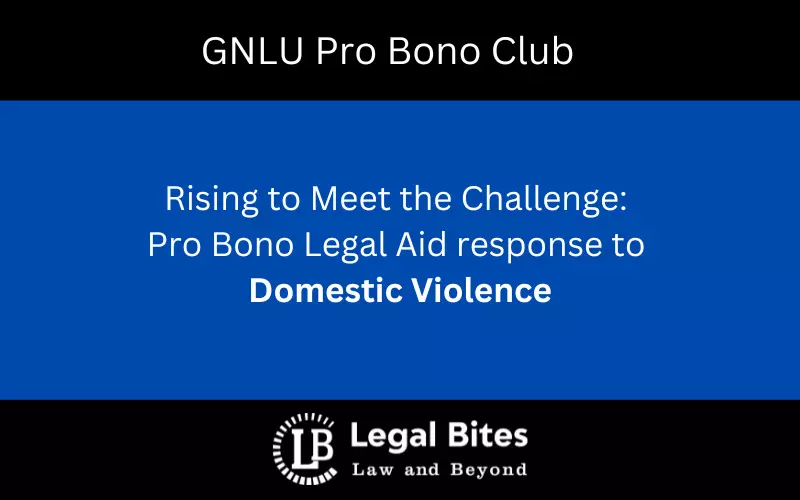 GNLU ProBono Club Workshop | Rising to Meet the Challenge: Pro Bono Legal Aid response to Domestic Violence