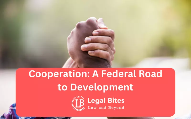 Cooperation: A Federal Road to Development