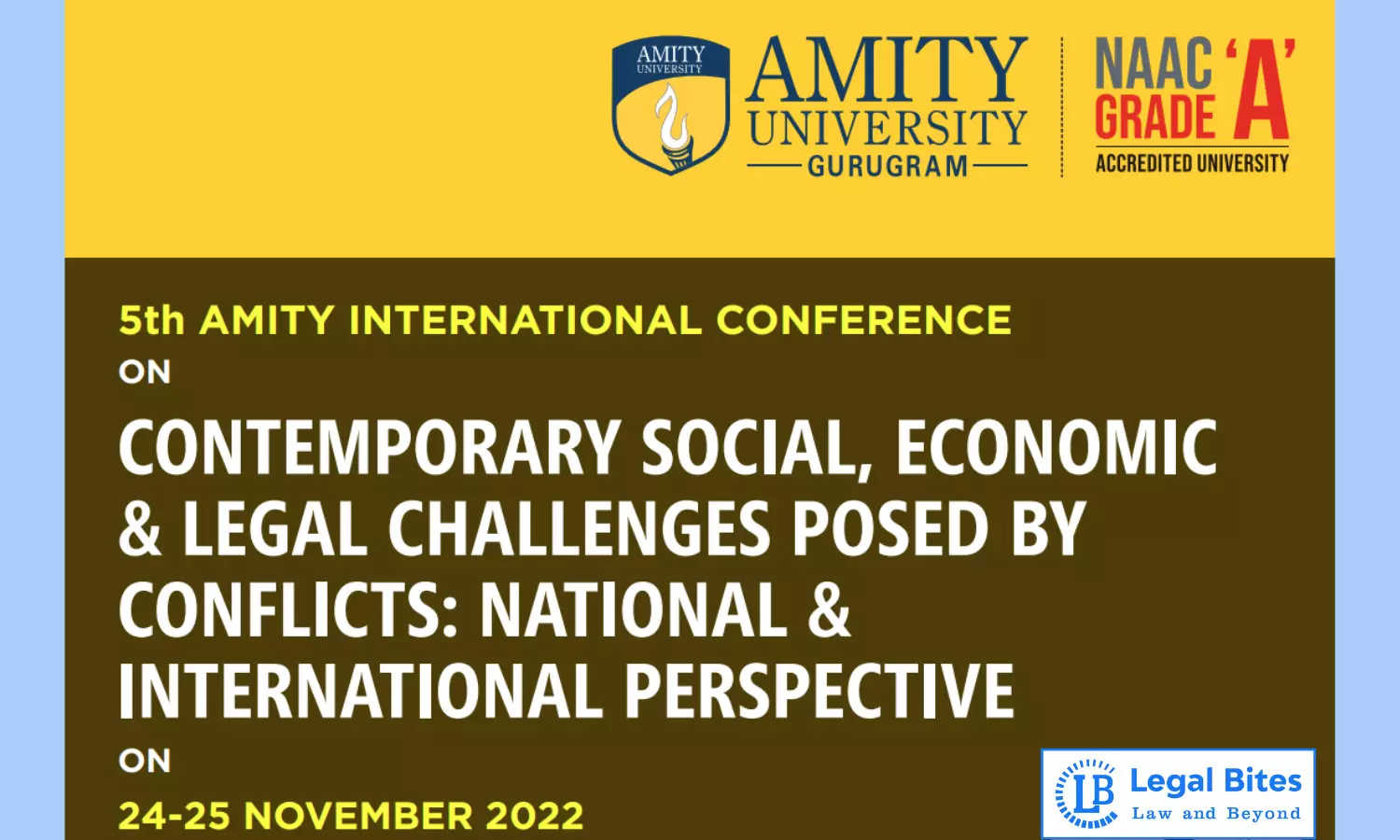 5th Amity International Conference 2022 on Contemporary Social, Economic and Legal Challenges Posed by Conflicts: National and International Perspective | 24-25 Nov 2022 (OFFLINE)