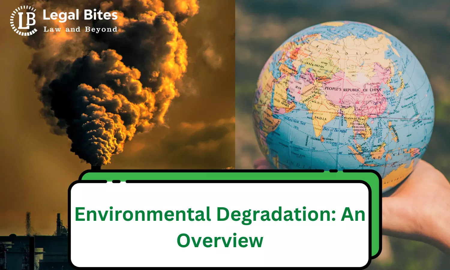 Environmental Degradation: An Overview
