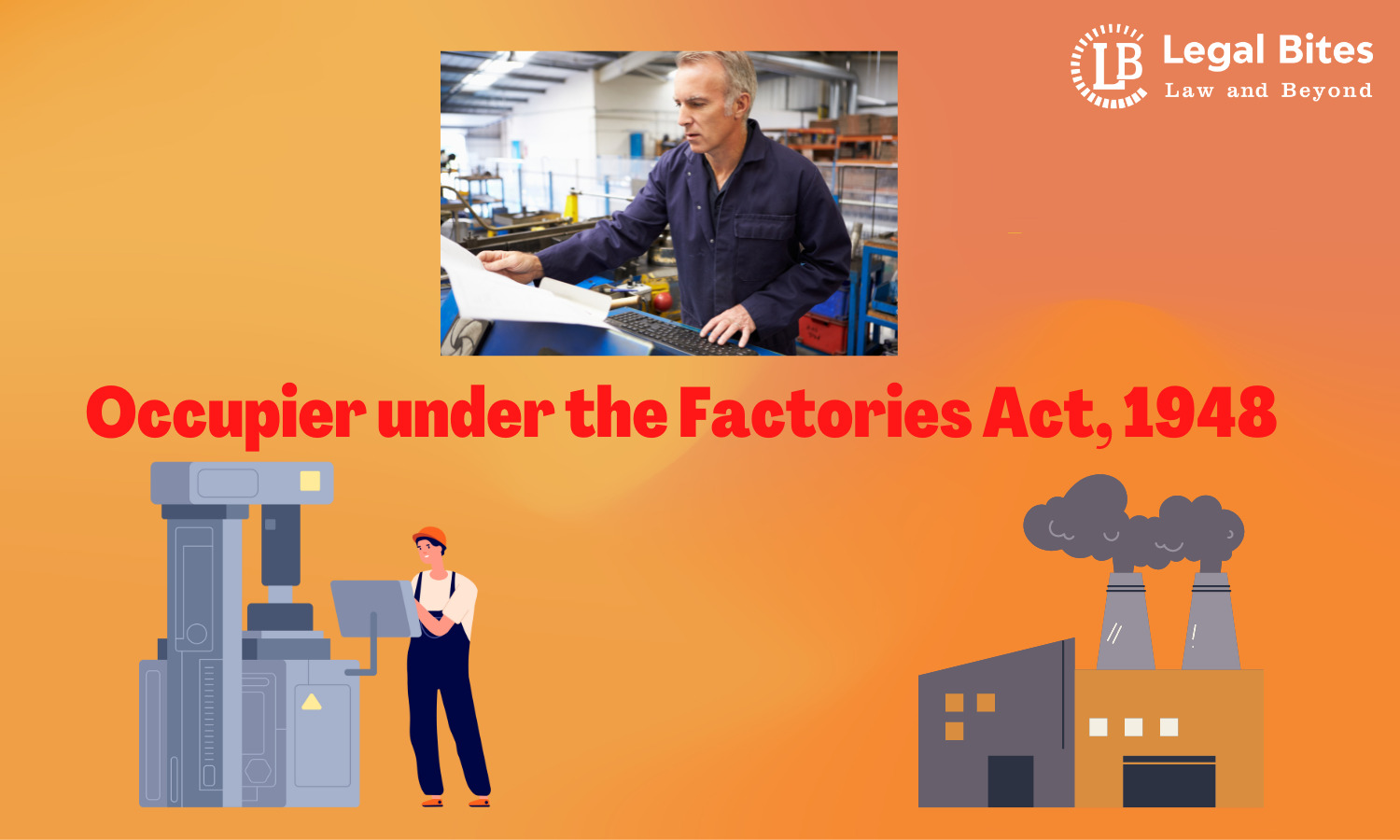 Occupier under The Factories Act, 1948