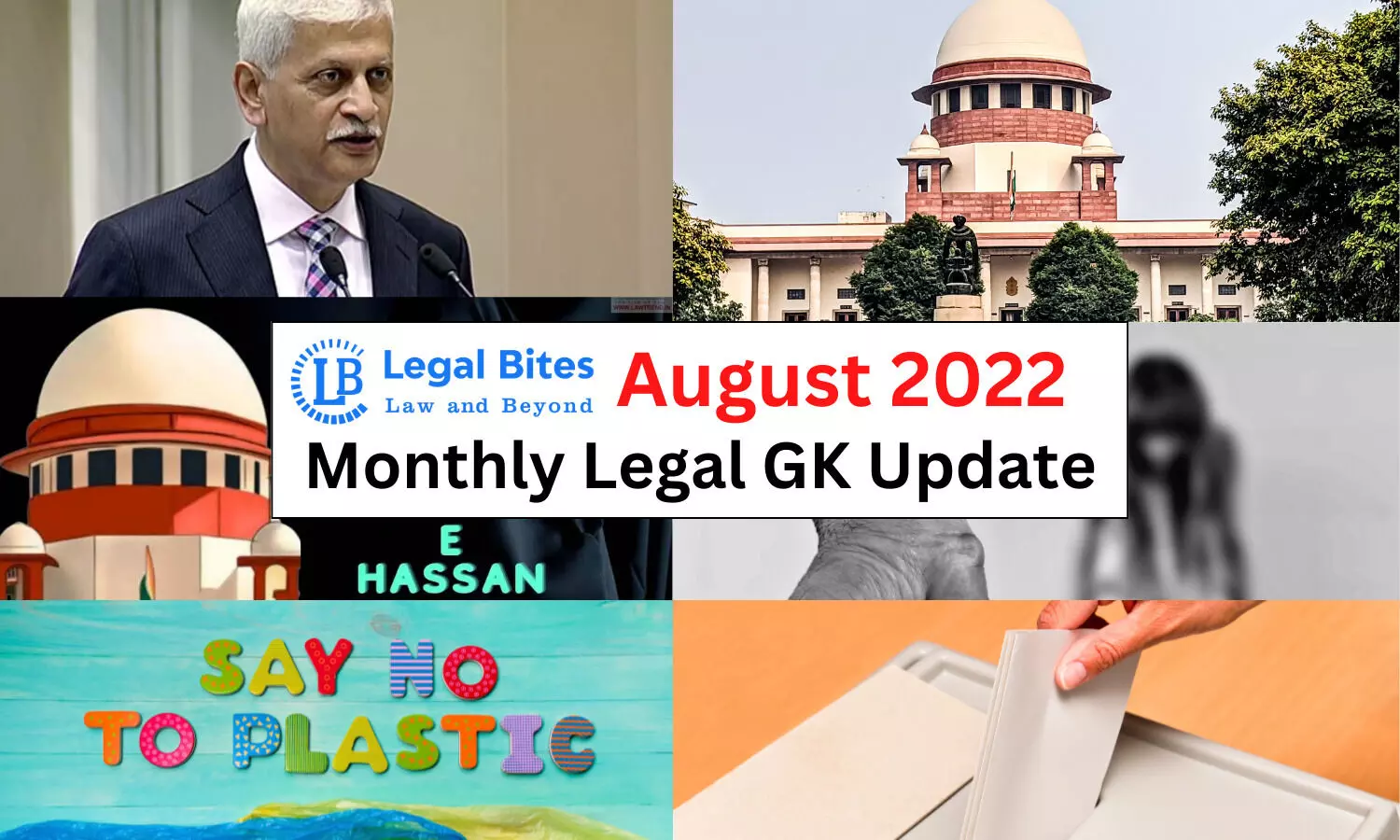 Legal Bites August 2022: Monthly Legal GK Updates Legal Bites August 2022: Monthly Legal GK Updates