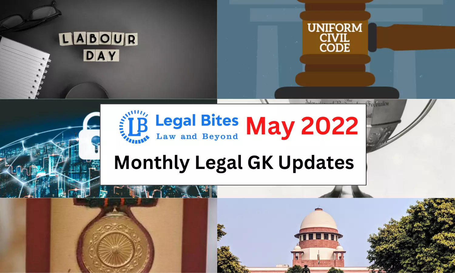 Legal Bites May 2022: Monthly Legal GK Updates