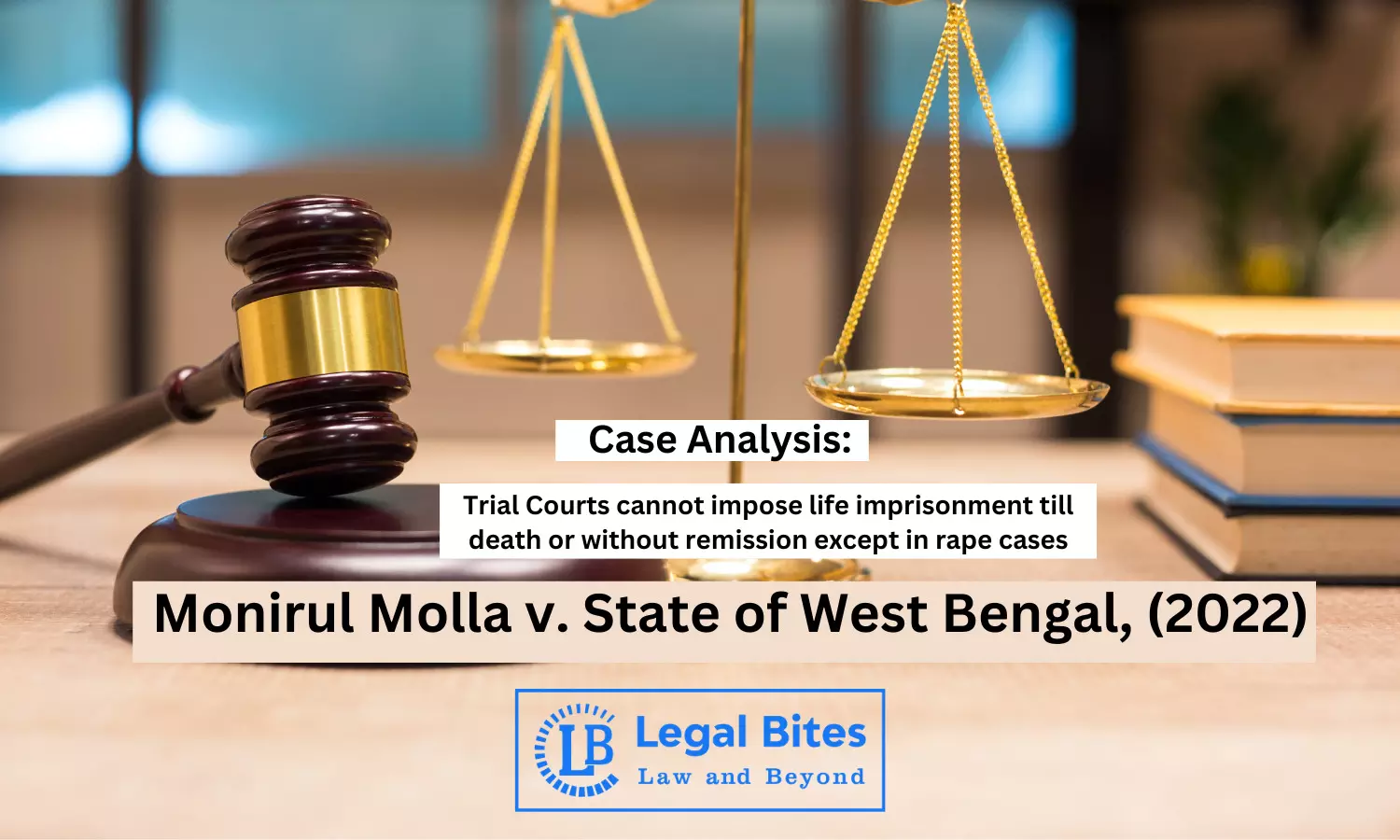 Case Analysis: Monirul Molla v. State of West Bengal, (2022) | Section 53 of the Indian Penal Code, 1860