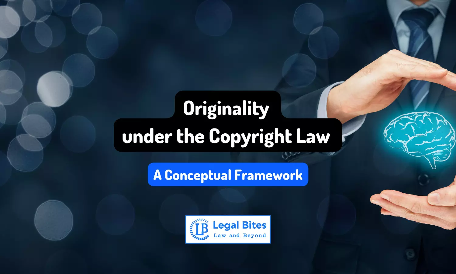 Originality under the Copyright Law - A Conceptual Framework