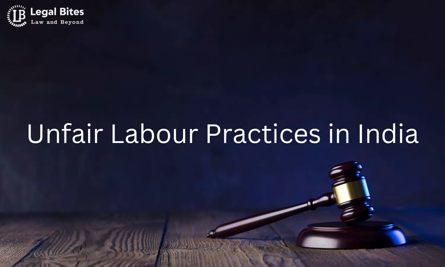 Unfair Labour Practices in India