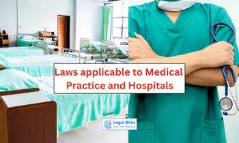 Laws applicable to Medical Practice and Hospitals in India