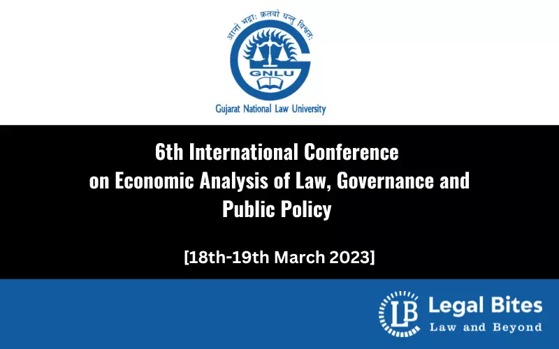 6th GNLU International Conference on Economic Analysis of Law, Governance and Public Policy 2022