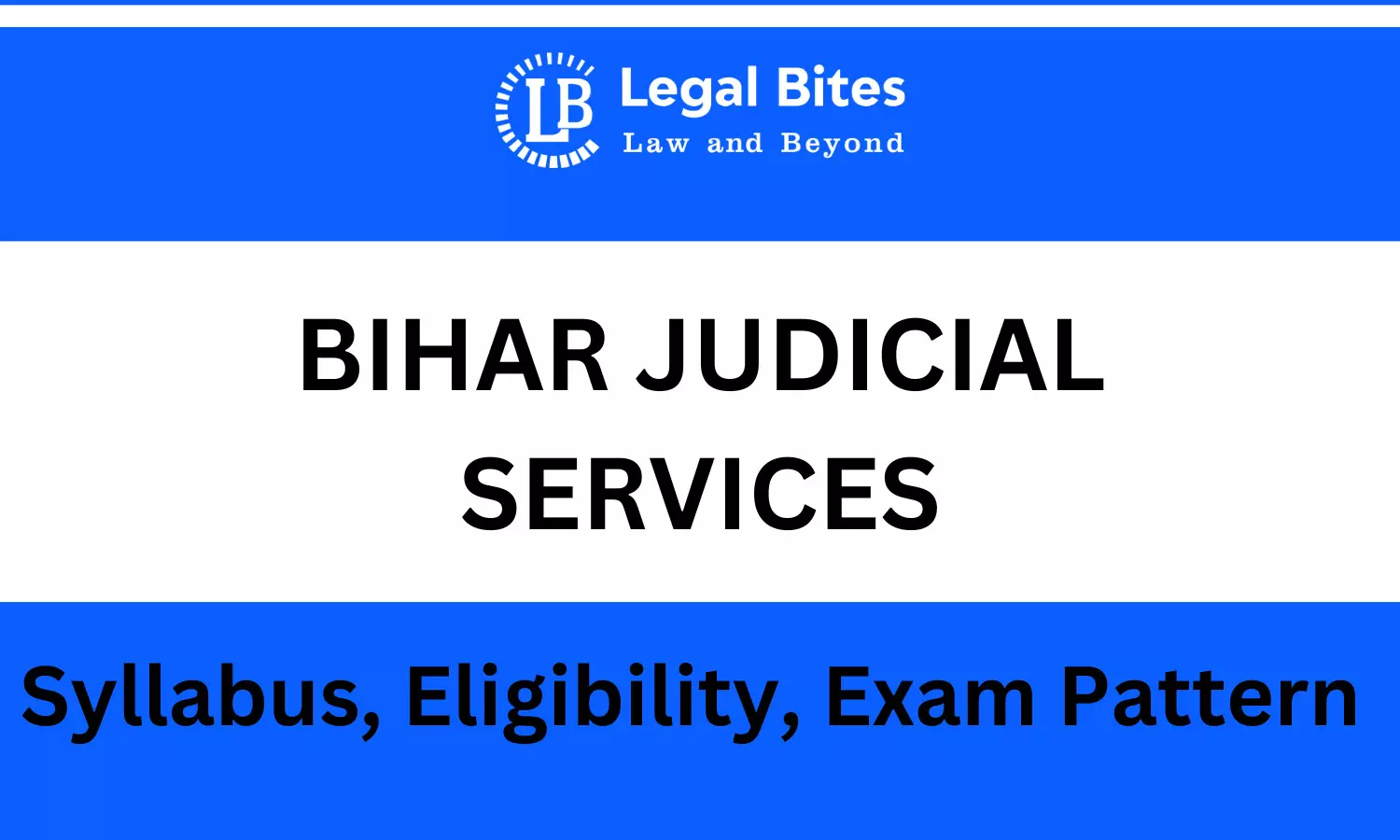 Bihar Judicial Services Examination | Syllabus, Eligibility, and Pattern