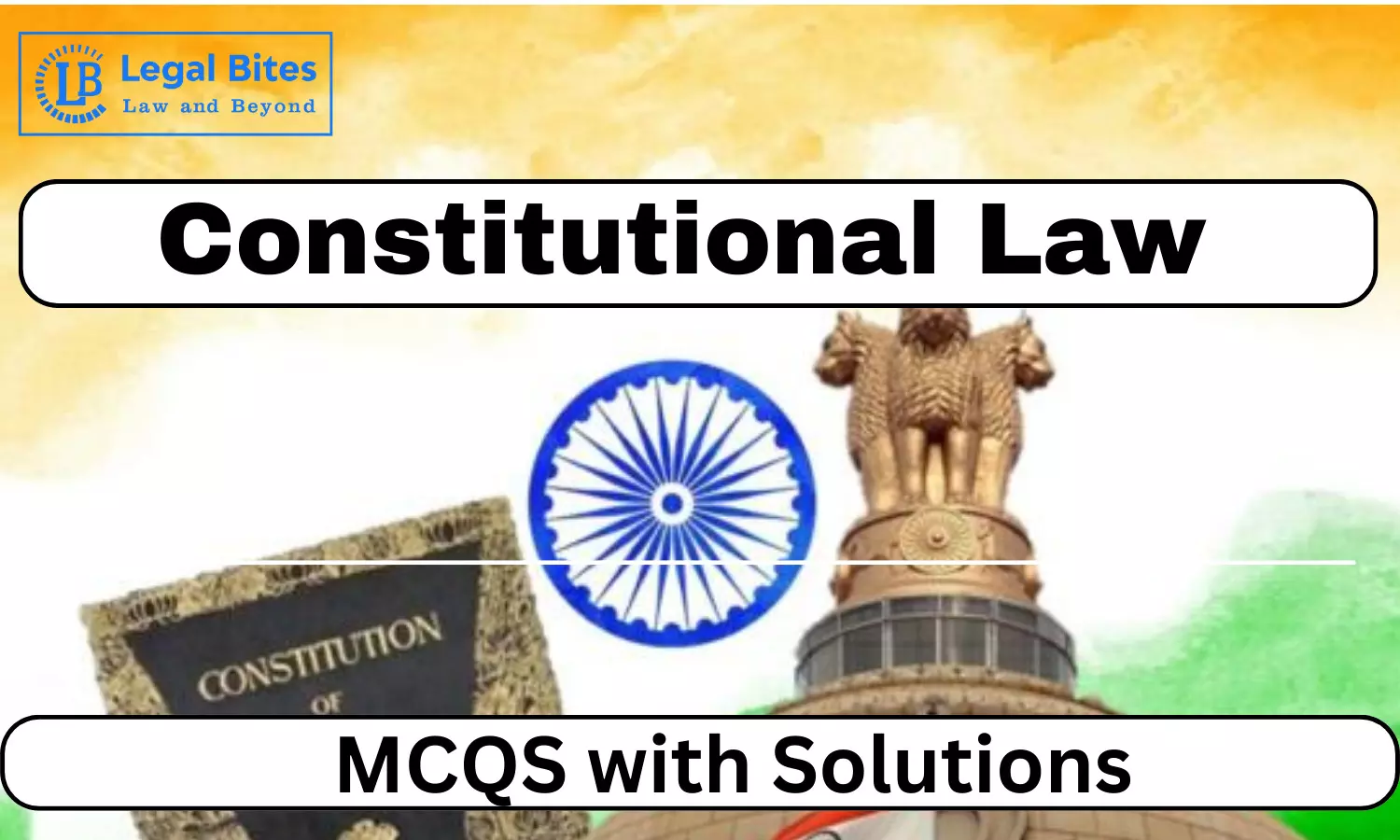 Constitutional Law MCQs for Law Aspirants: Solved High-Quality MCQs for Judiciary Prelims