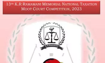 13th K R Ramamani Memorial National Taxation Moot Court Competition, 2023 | 13th V S Sundaram Research Paper Competition, 2023