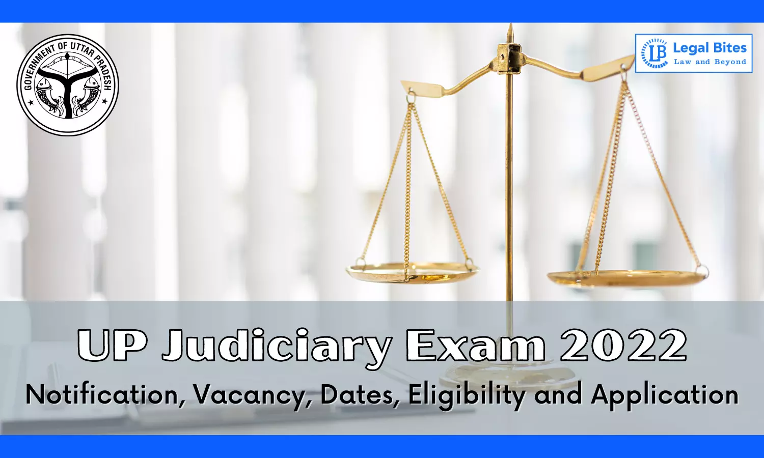 UP Judiciary (UPPSCJ) Exam 2022: Notification, Vacancy, Dates, Eligibility, and Application