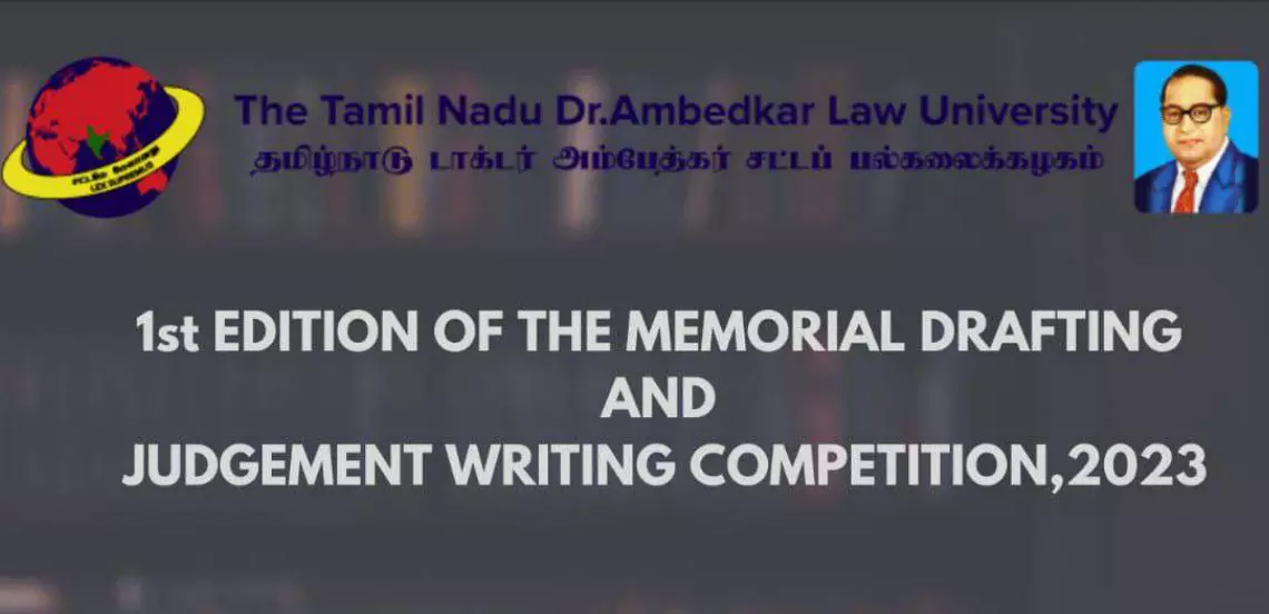 1st SOEL Memorial Drafting and Judgement Writing Competition 2023| School of Excellence in Law, TNDALU