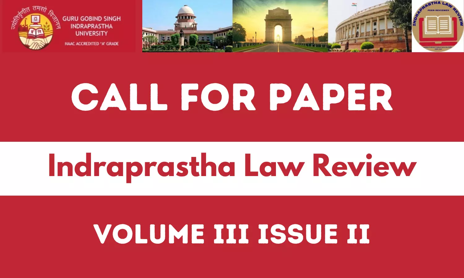 Call for Papers | Indraprastha Law Review Winter 2022 Vol III Issue II | USLLS, GGSIPU | Deadline - January 30th, 2023