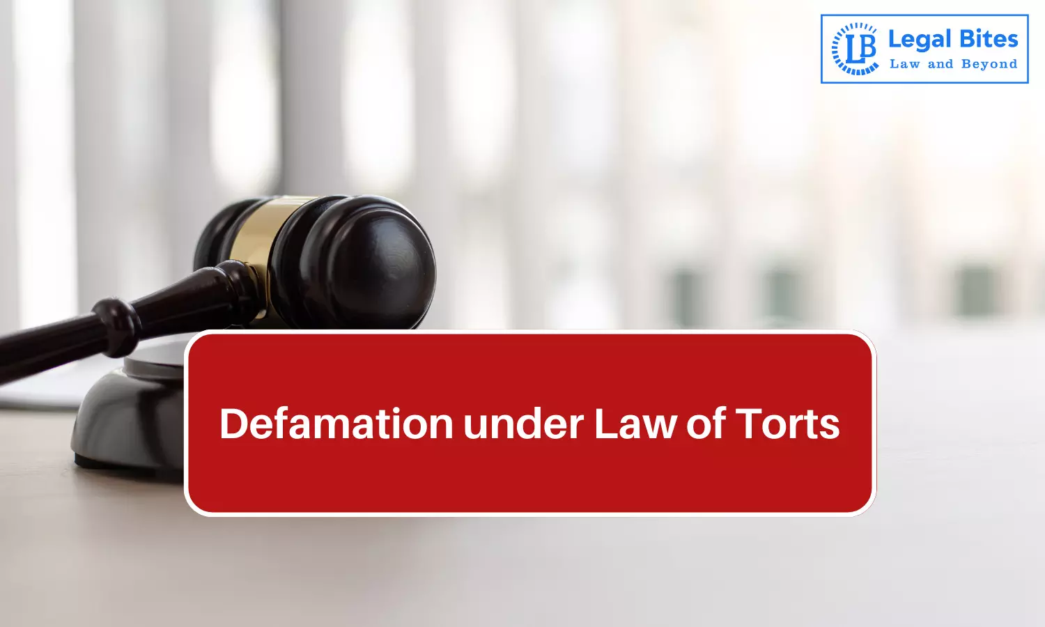 Defamation under the Law of Torts