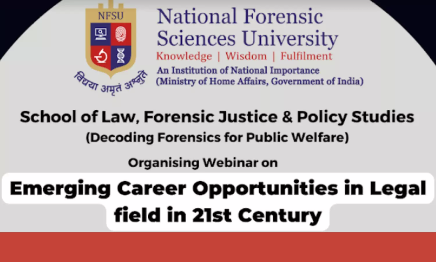 Webinar on Emerging Career Opportunities in Legal Field in 21st Century | National Forensic Sciences University | 06th January, 2023.