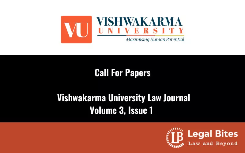 Call For Papers Vishwakarma University Law Journal, Volume 3, Issue 1