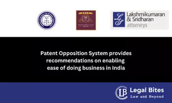 Report on Patent Opposition System provides recommendations on enabling ease of doing business in India Report on Patent Opposition System provides recommendations on enabling ease of doing business in India