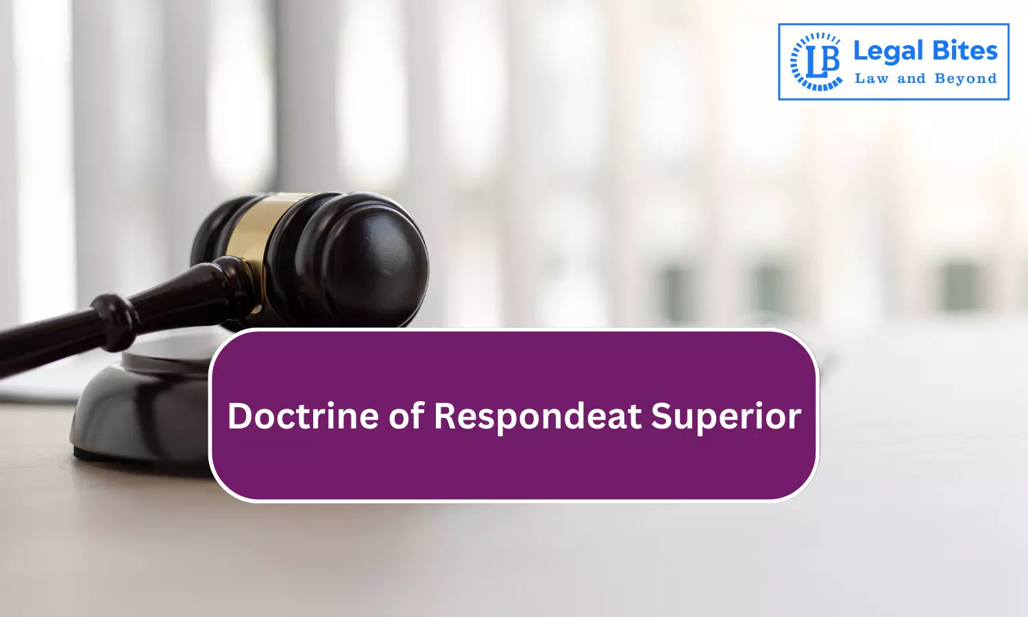 Doctrine of Respondeat Superior
