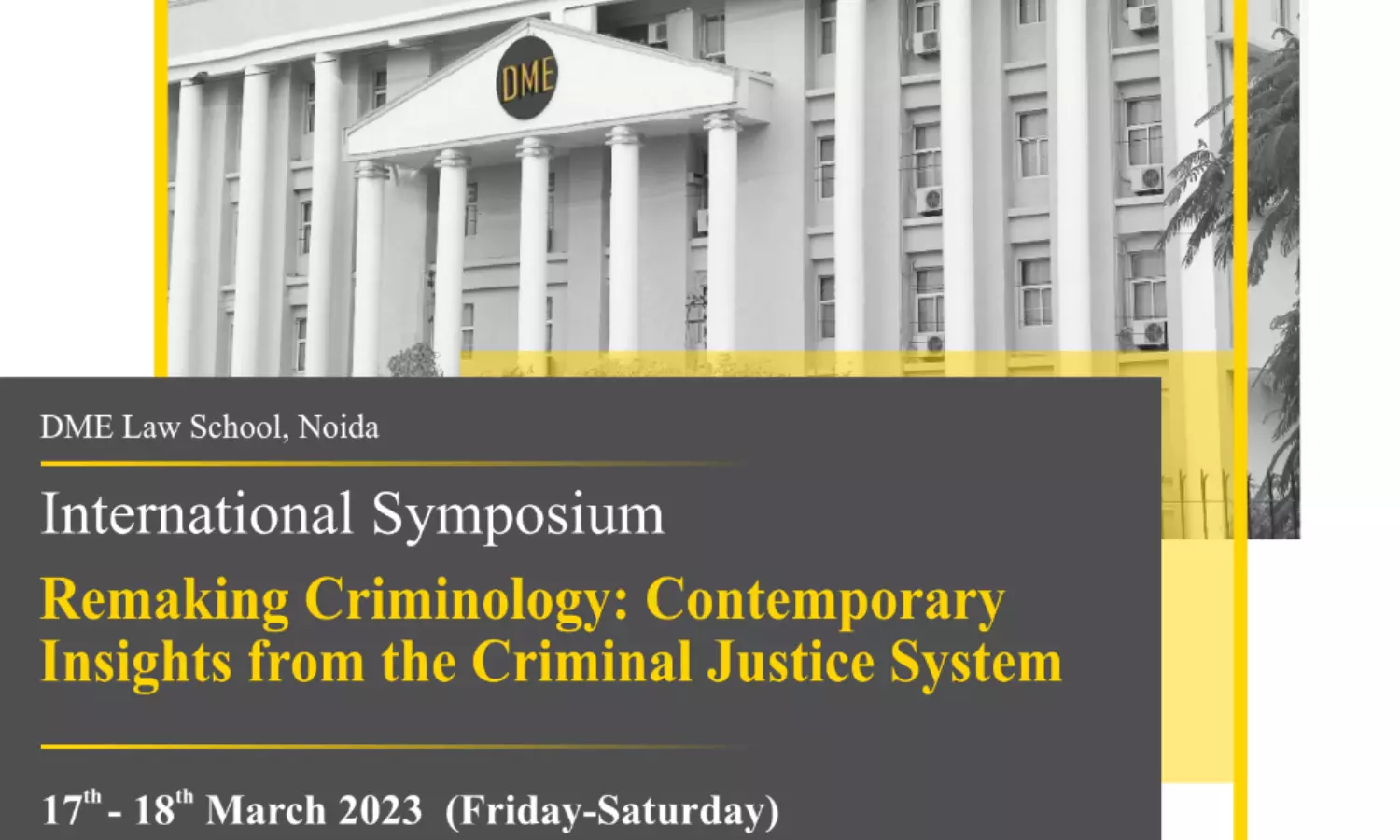 International Conference on Remaking Criminology (Hybrid) | DME Law School, Delhi Metropolitan Education | 17 - 18 March, 2023
