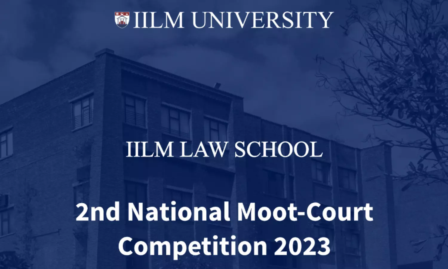 2nd IILM National Moot Court Competition | IILM Law School, Gurugram | 16th - 18th March, 2023