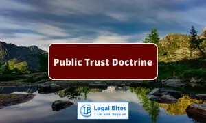 All You need to know about the Public Trust Doctrine