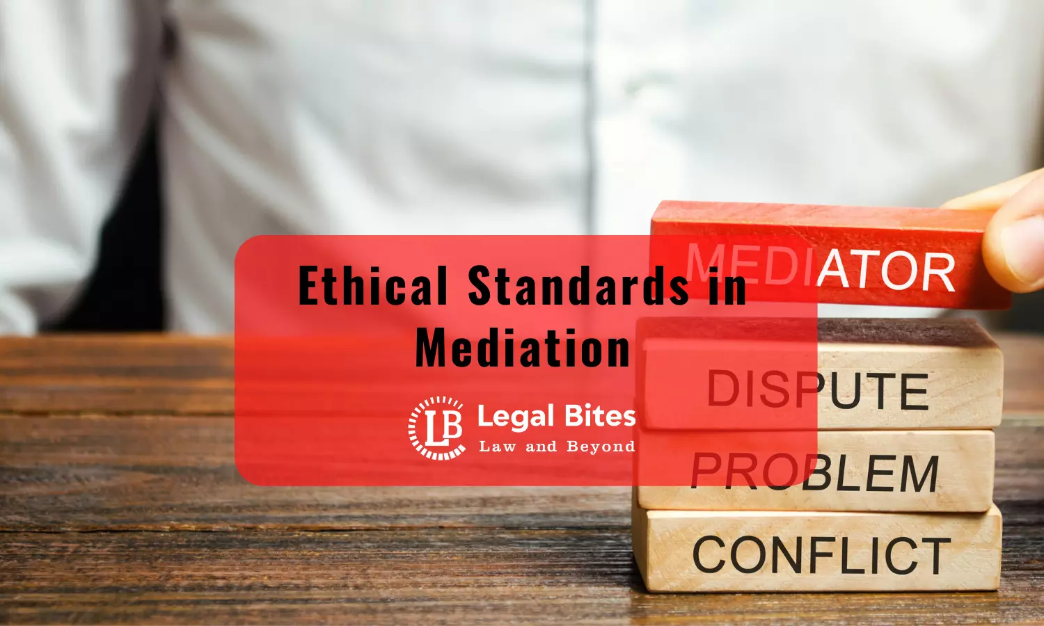 Ethical Standards in Mediation