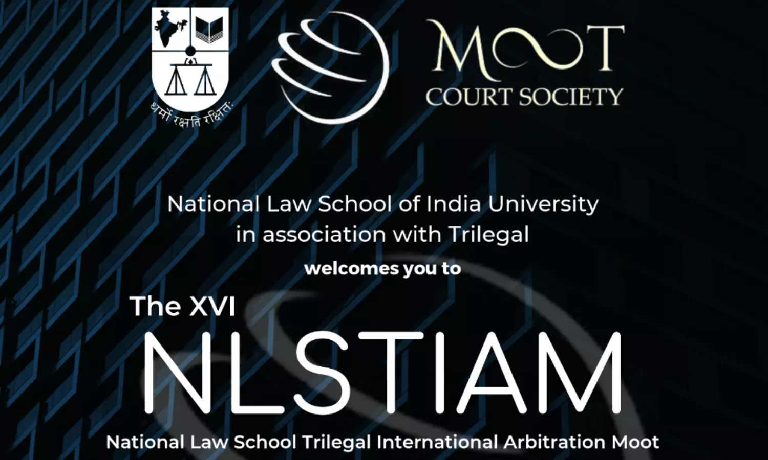 XVI NLSTIAM 2023 (National Law School Trilegal International Arbitration Moot) | Moot Court Society, NLSIU | Trilegal