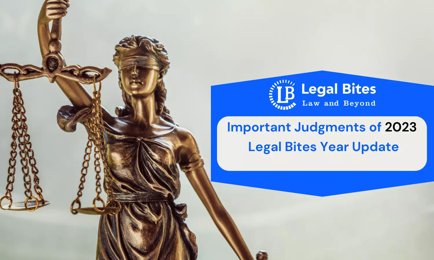 Important Judgments of 2023: Legal Bites Year Update