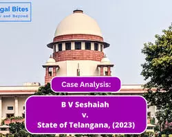 Case Analysis: B V Seshaiah v. State of Telangana, (2023) | Conviction cannot be confirmed Overriding Agreement between Parties to Compound the Offence