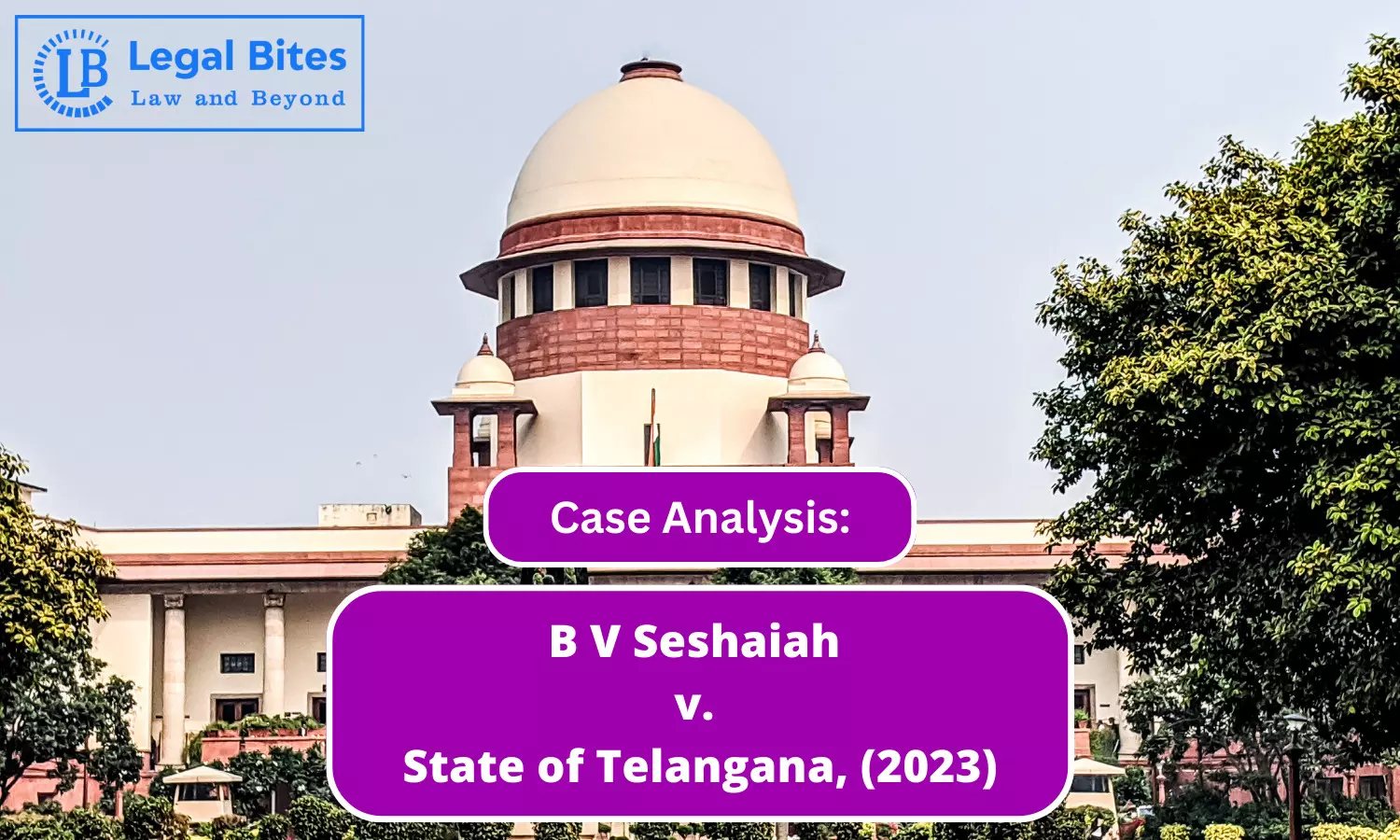 Case Analysis: B V Seshaiah v. State of Telangana, (2023) | Conviction cannot be confirmed Overriding Agreement between Parties to Compound the Offence