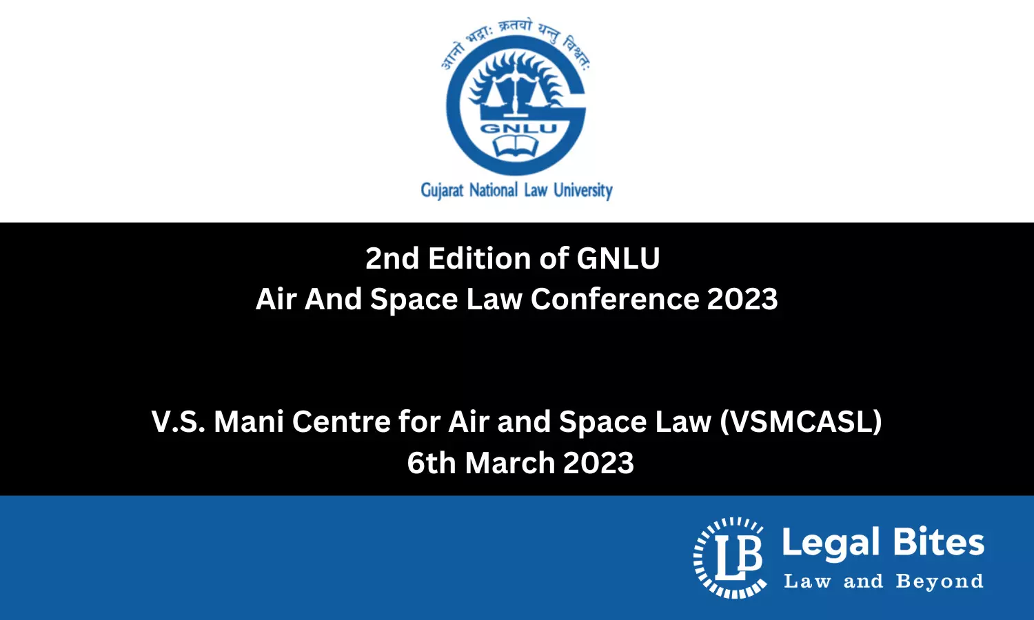 2nd Edition of GNLU Air And Space Law Conference 2023 | V.S. Mani Centre for Air and Space Law (VSMCASL)