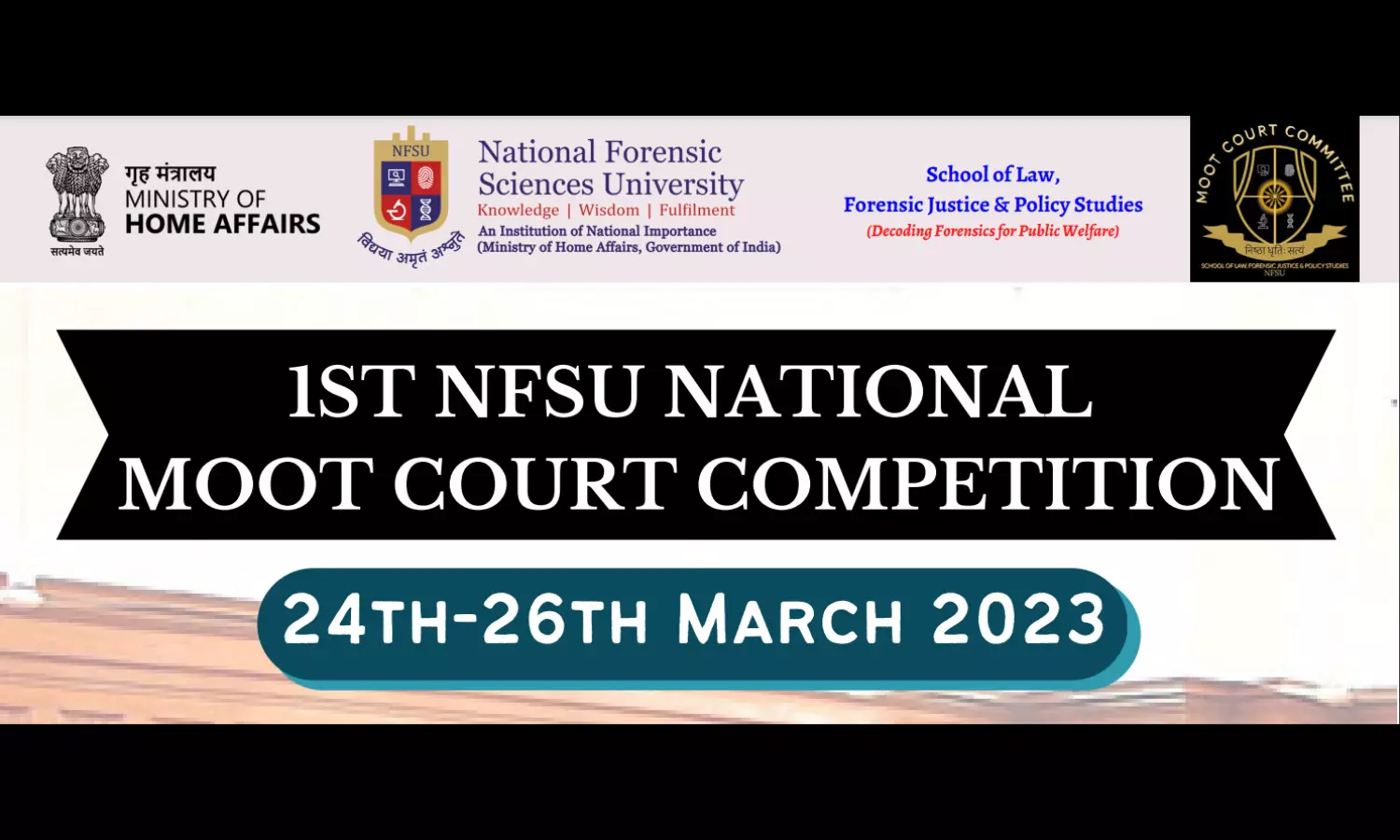 1st NFSU National Technological Moot Court Competition | National Forensic Sciences University | 24th - 26th March 2023