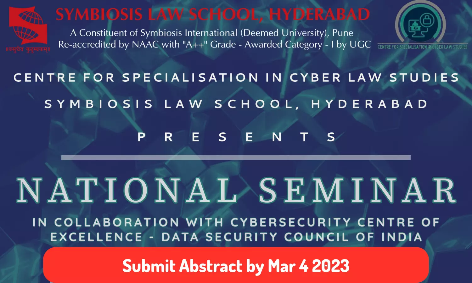 Call for Papers | National Seminar on Emerging Technological Trends in Cyber Law and Cyberspace Regulations | Symbiosis Law School, Hyderabad | Submit by Mar 15 2023