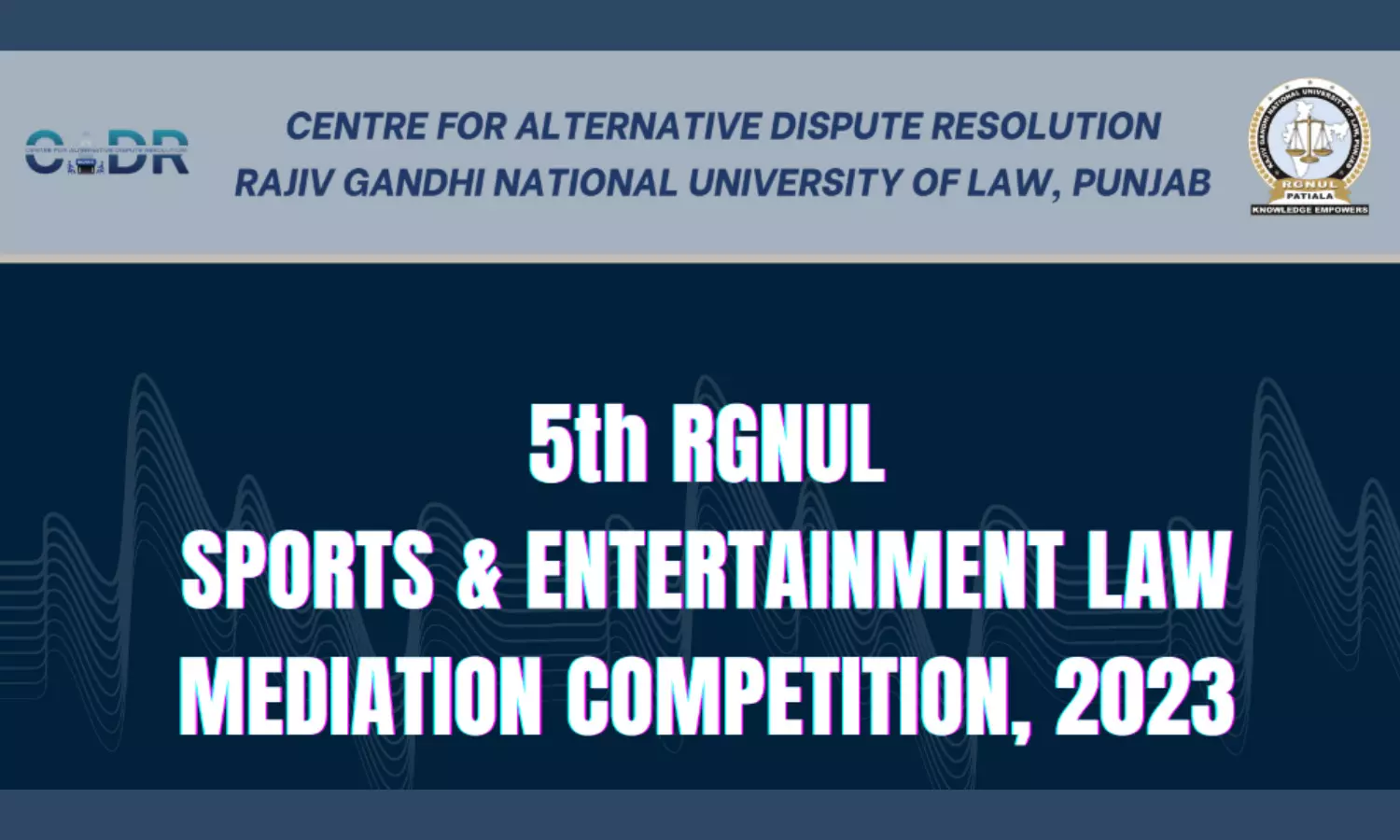 5th RGNUL Sports and Entertainment Law Mediation Competition, 2023 | CADR, RGNUL