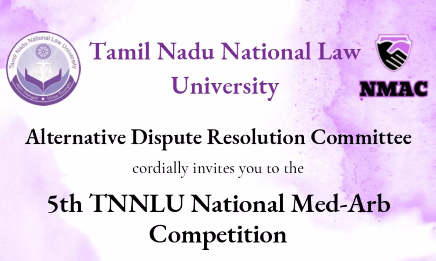 5th TNNLU National Med Arb Competition (NMAC) 2023 | Tamil Nadu National Law University | 28, 29 & 30 April 2023
