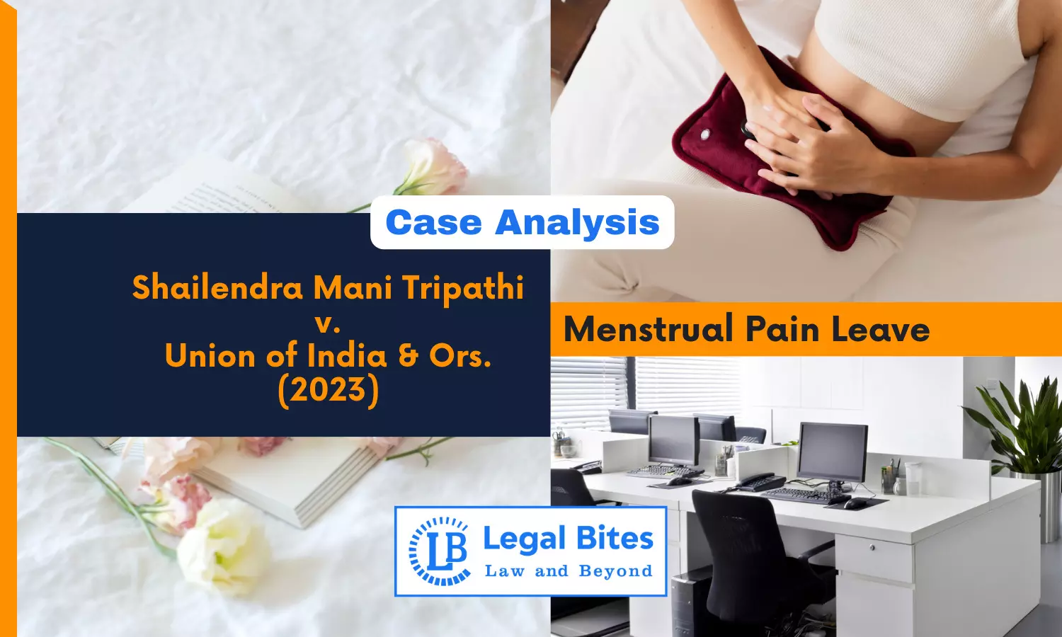 Case Analysis: Shailendra Mani Tripathi v. Union of India and Ors., (2023) | Menstrual Pain Leave
