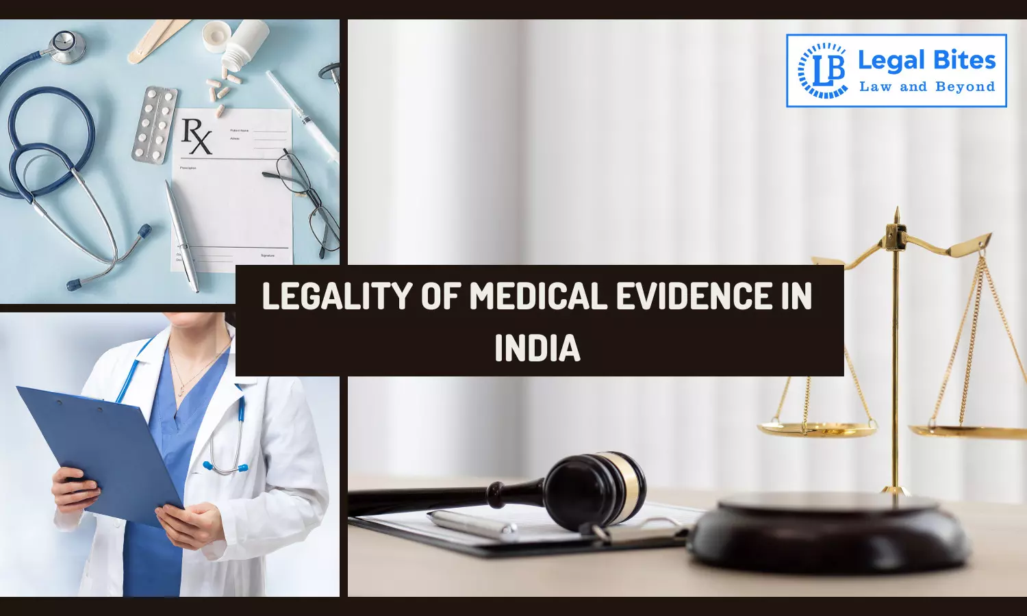 Legality of Medical Evidence in India