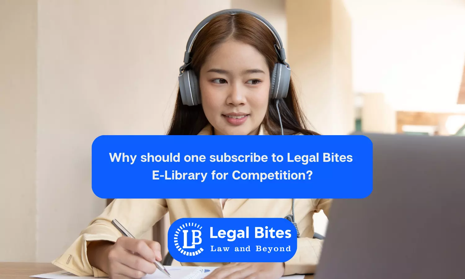 Why should one Subscribe to Legal Bites E-Library for Competition?
