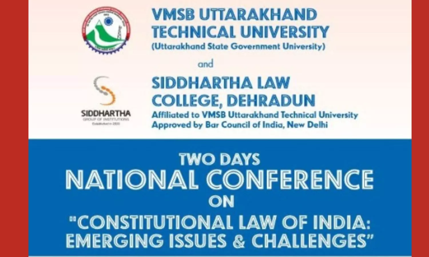 Call for Paper | Two Days National Conference on Constitutional Law of India | Siddhartha Law College, Dehradun