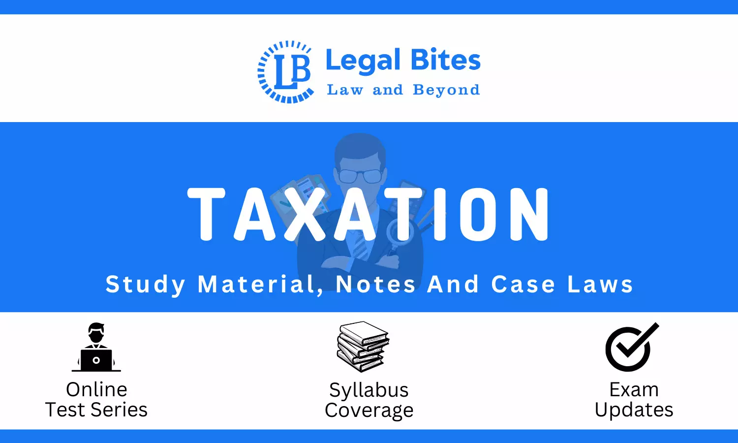 Taxation Law - Notes, Case Laws And Study Material