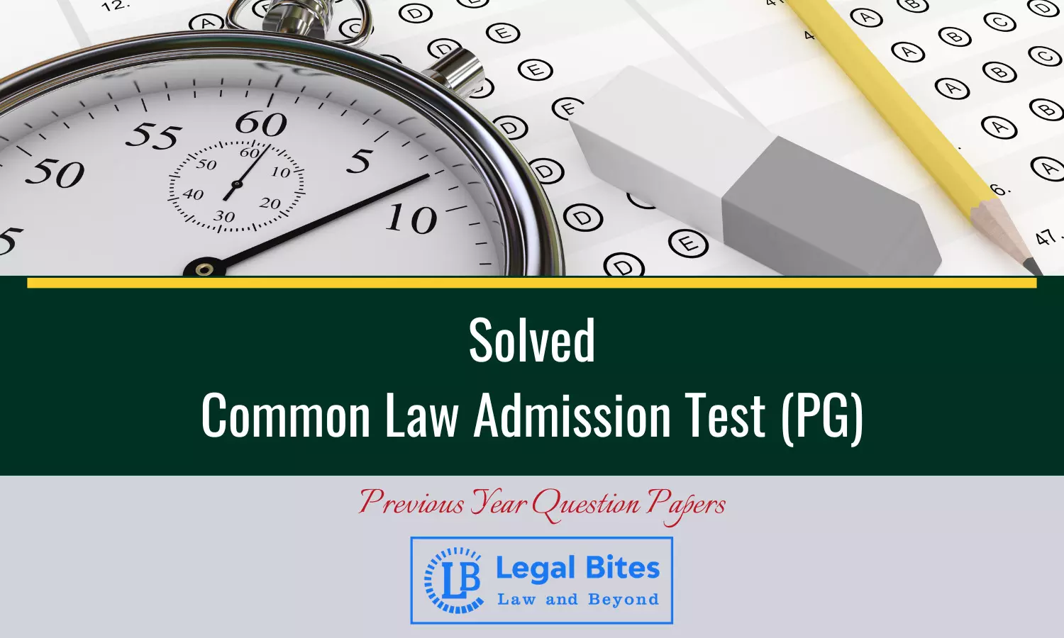 CLAT PG 2023 Solved Paper | CLAT PG Entrance Solved Papers PDF