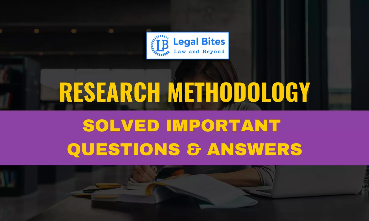 Describe the major steps involved in report writing and advise how to write a good research report in legal research.