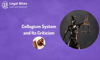 Collegium System and Its Criticism