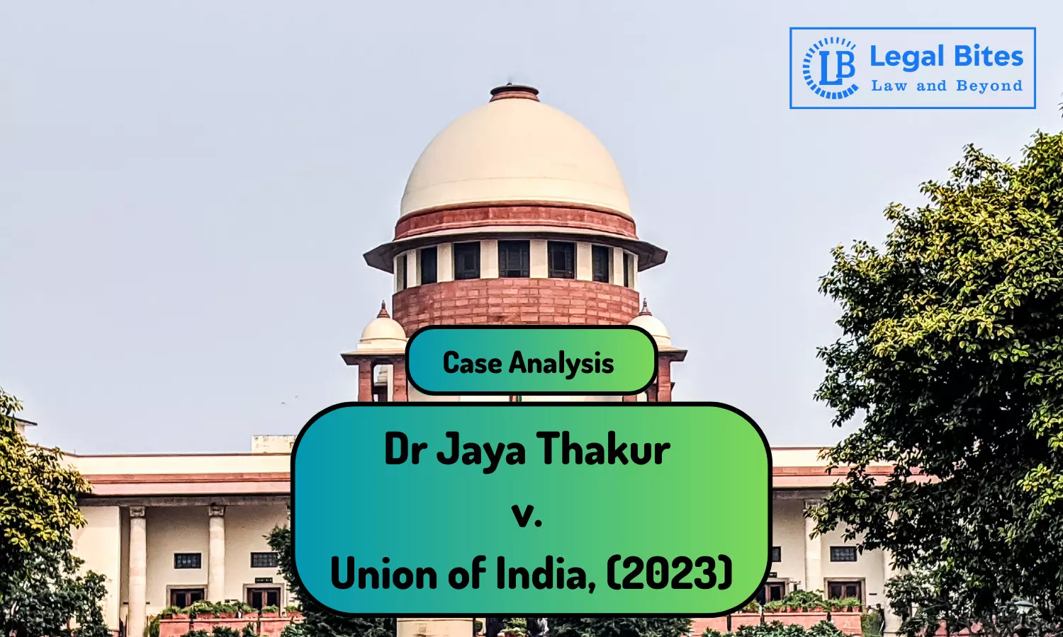 Case Analysis: Dr Jaya Thakur v. Union of India, (2023) | Menstrual Hygiene