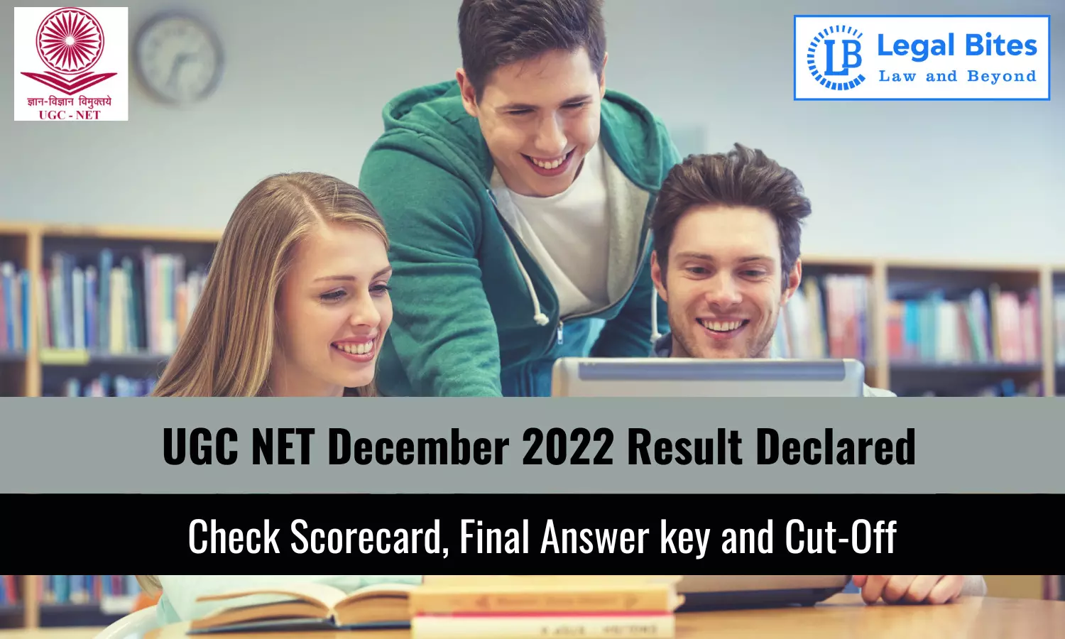 UGC NET December 2022 Result Declared: Check Scorecard, Final Answer Key and Cut-Off Here