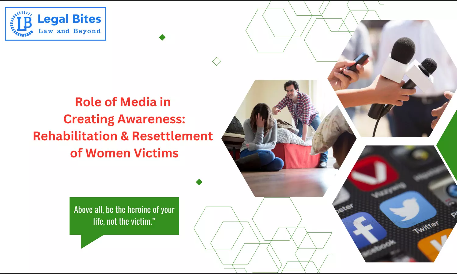 Role of Media in Creating Awareness about the Need for Rehabilitation and Resettlement of Women Victims of Violence