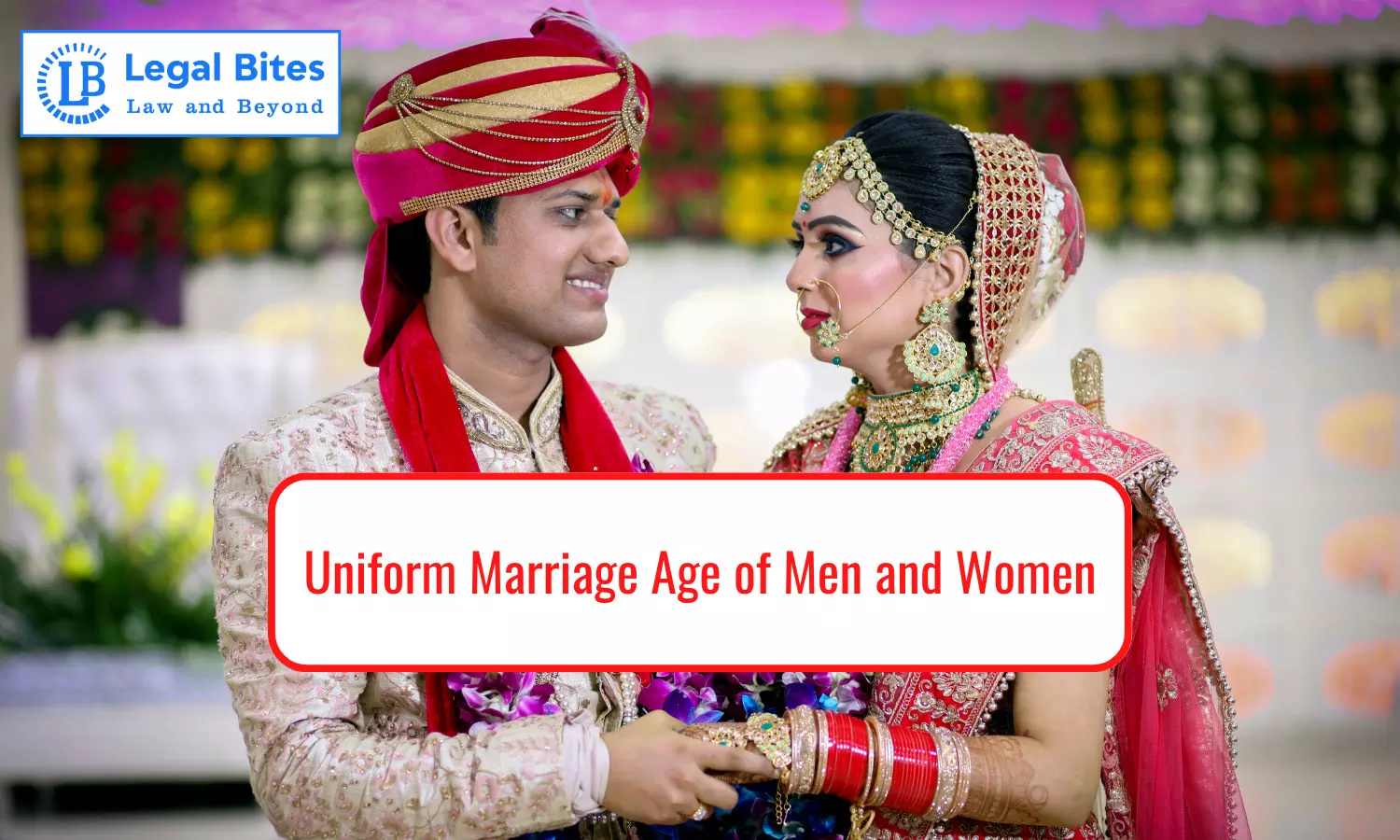 Uniform Marriage Age of Men and Women