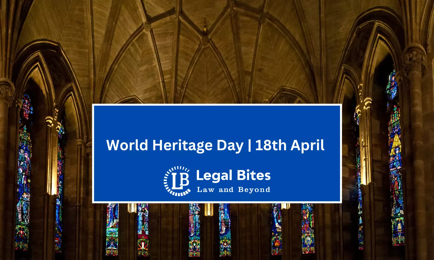 World Heritage Day | 18th April | All you need to Know